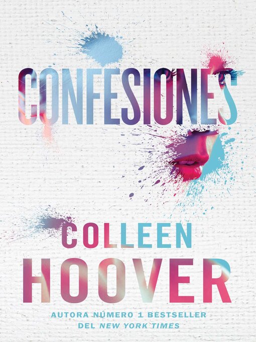 Title details for Confesiones, Spanish-language edition of Confess by Colleen Hoover - Available